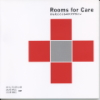 Rooms for care